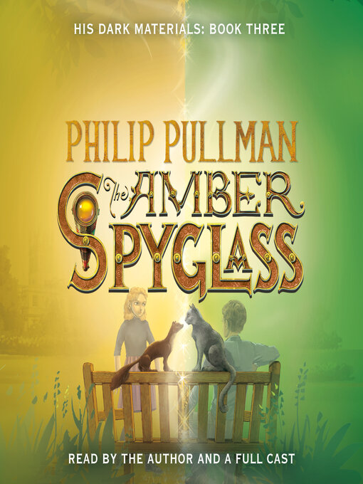 Title details for The Amber Spyglass by Philip Pullman - Wait list